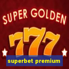 superbet premium